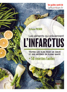 Les aliments qui préviennent l'infarctus