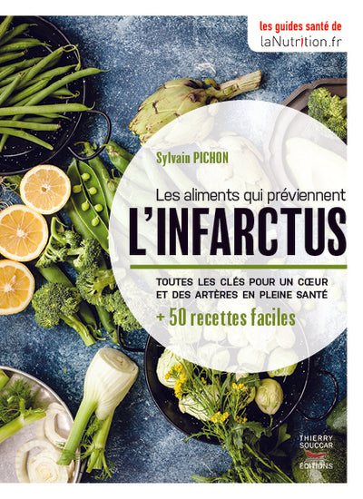 Les aliments qui préviennent l'infarctus