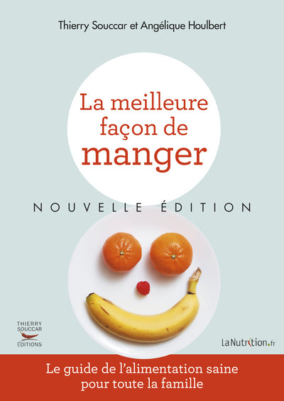 La meilleure façon de manger - nouvelle édition