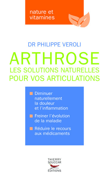 Arthrose - les solutions naturelles pour vos articulations