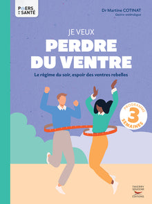 Je veux perdre du ventre - Le régime du soir, espoir des ventres rebelles