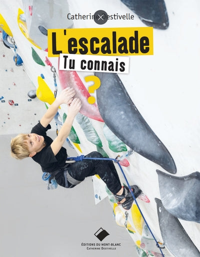 L'escalade, tu connais ?