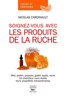 Soignez-vous avec les produits de la ruche