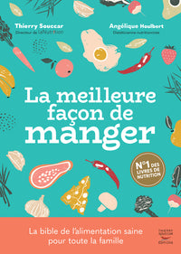 La meilleure façon de manger - nouvelle édition