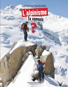 L'alpinisme, tu connais ?