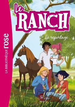 Le Ranch 10 - Le reportage