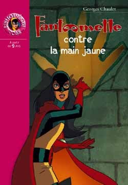 Fantômette 19 - Fantômette contre la main jaune