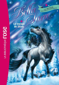 Bella Sara 08 - Le voyage de Shine
