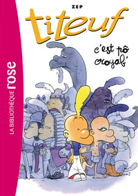 C'est pô croyab'