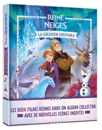 LA REINE DES NEIGES - La grande histoire - Disney: Les deux films réunis dans un album collector avec de nouvelles scènes inédites