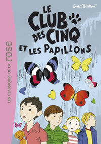 Le Club des Cinq - Et les papillons