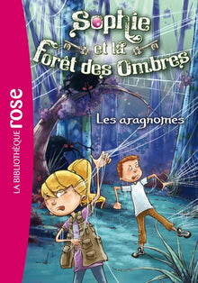 Sophie et la Forêt des Ombres 03 - Les aragnomes