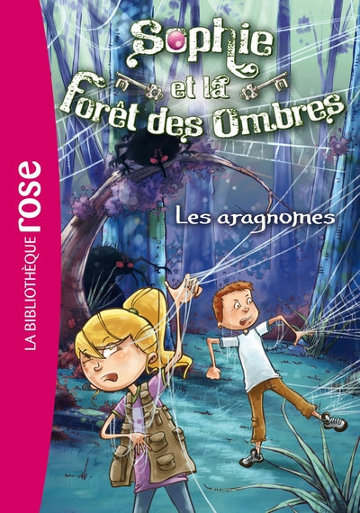 Sophie et la Forêt des Ombres 03 - Les aragnomes