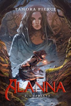 Alanna - Tome 2 - L'épreuve