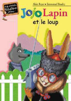 Jojo Lapin et le loup