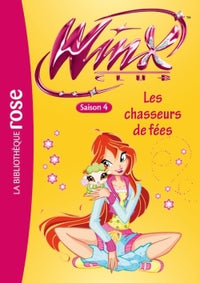 Winx Club 30 - Les chasseurs de fées