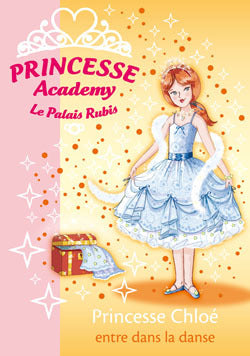 Princesse Academy 16 - Princesse Chloé entre dans la danse