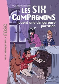 Les Six Compagnons jouent une dangereuse partition