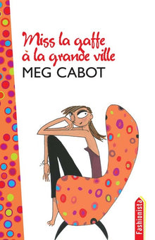 Miss la gaffe à la grande ville
