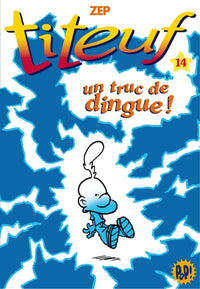Titeuf 14 - un truc de dingue !