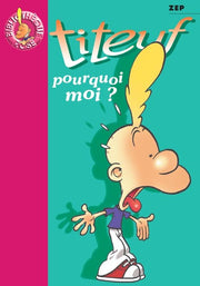 Titeuf 05 - Pourquoi moi ?