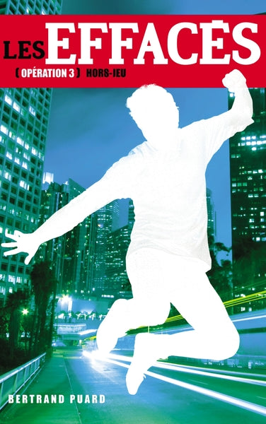 Les Effacés - Tome 3 - Hors-jeu