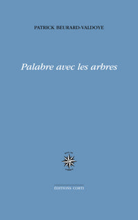 Palabre avec les arbres