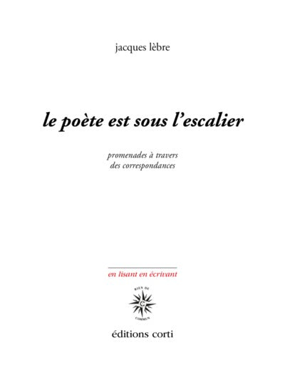 Le poète est sous l'escalier