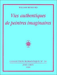 Vies authentiques de peintres imaginaires