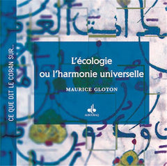 ECOLOGIE OU L'HARMONIE UNIVERS