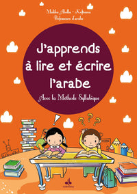 J'apprends à lire et écrire l'arabe
