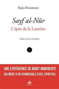 SAYF AL-NûR : L’éPéE DE LA LUM