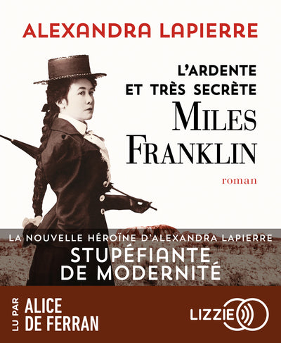 L'ardente et très secrète Miles Franklin