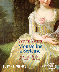 Mousseline la sérieuse