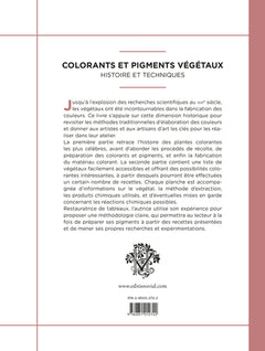 Colorants et pigments végétaux : Histoire et techniques