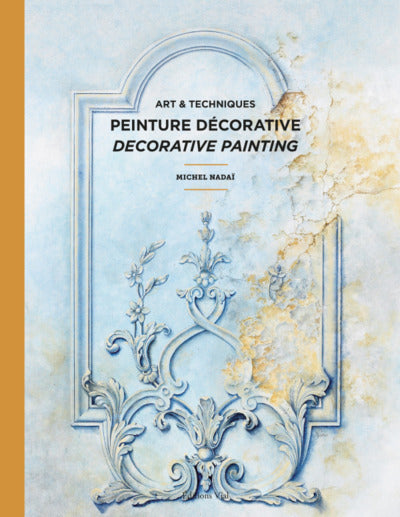 Art et techniques de la peinture décorative