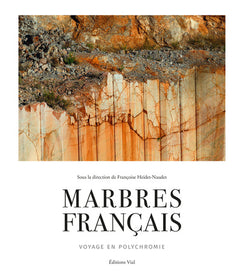 Marbres français : Voyage en polychromie