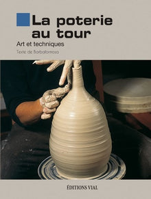 La poterie au tour