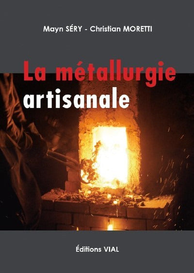 La métallurgie artisanale