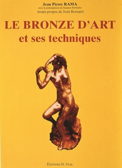 Le bronze d'art et ses techniques