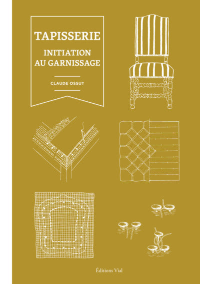 La tapisserie : initiation au garnissage