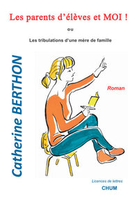 Les parents d'élèves et moi !