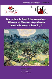 Des racines du Droit & des contentieux