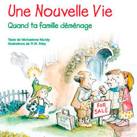 Une nouvelle vie, quand ta famille déménage