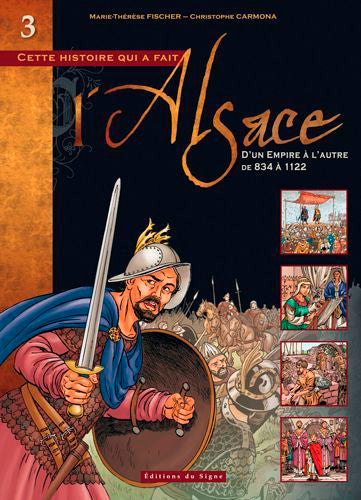 BD ALSACE : TOME III D'UN EMPIRE A L'AUTRE DE 834 A 1122