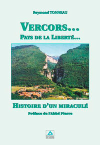 HISTOIRE D'UN MIRACULE,VERCORS PAYSDE LA LIBERTE