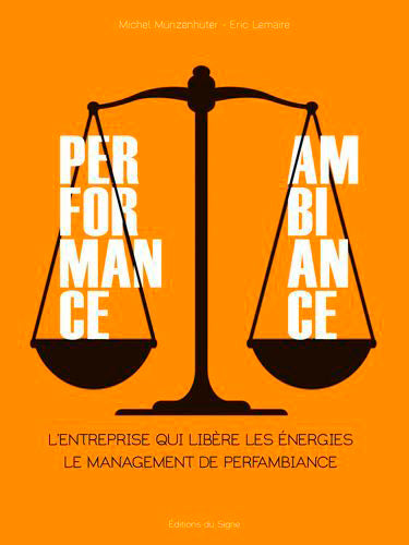PERFAMBIANCE-L'ENTREPRISE QUI LIBERE LES ENERGIES LE MANAGEMENT DE PERFAMBIANCE
