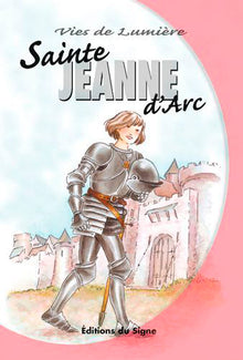 Vies de lumière - Jeanne d'Arc