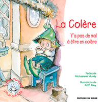 LA COLERE - Y'A PAS DE MAL A ETRE EN COLÈRE - LUTIN CONESIL