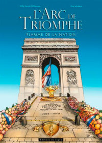 L'Arc de Triomphe : Flamme de la Nation